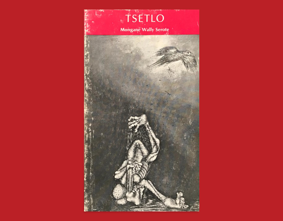 Cover by Thami Mnyele for Tsetlo by Mongane Wally Serote, 1974.